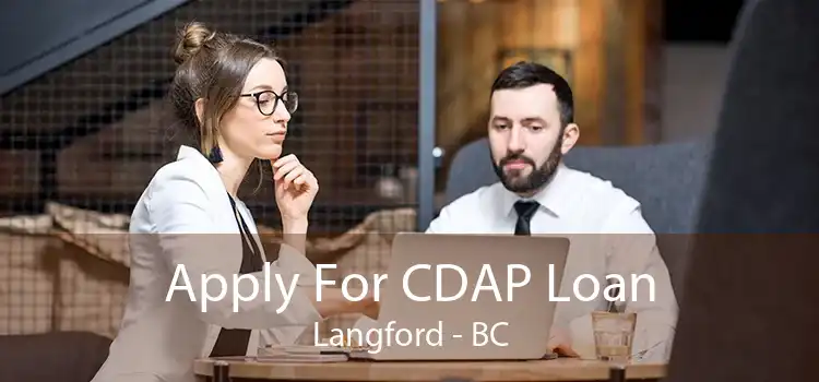Apply For CDAP Loan Langford - BC