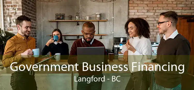 Government Business Financing Langford - BC