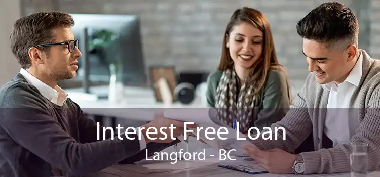 Interest Free Loan Langford - BC